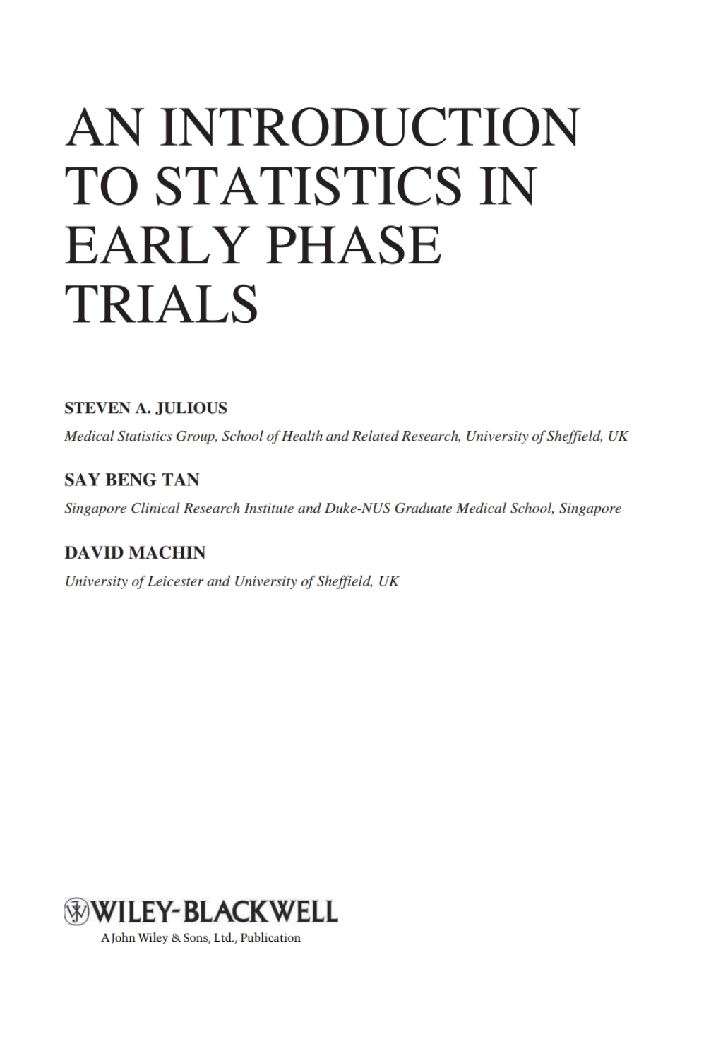 An Introduction to Statistics in Early Phase Trials 1st Edition