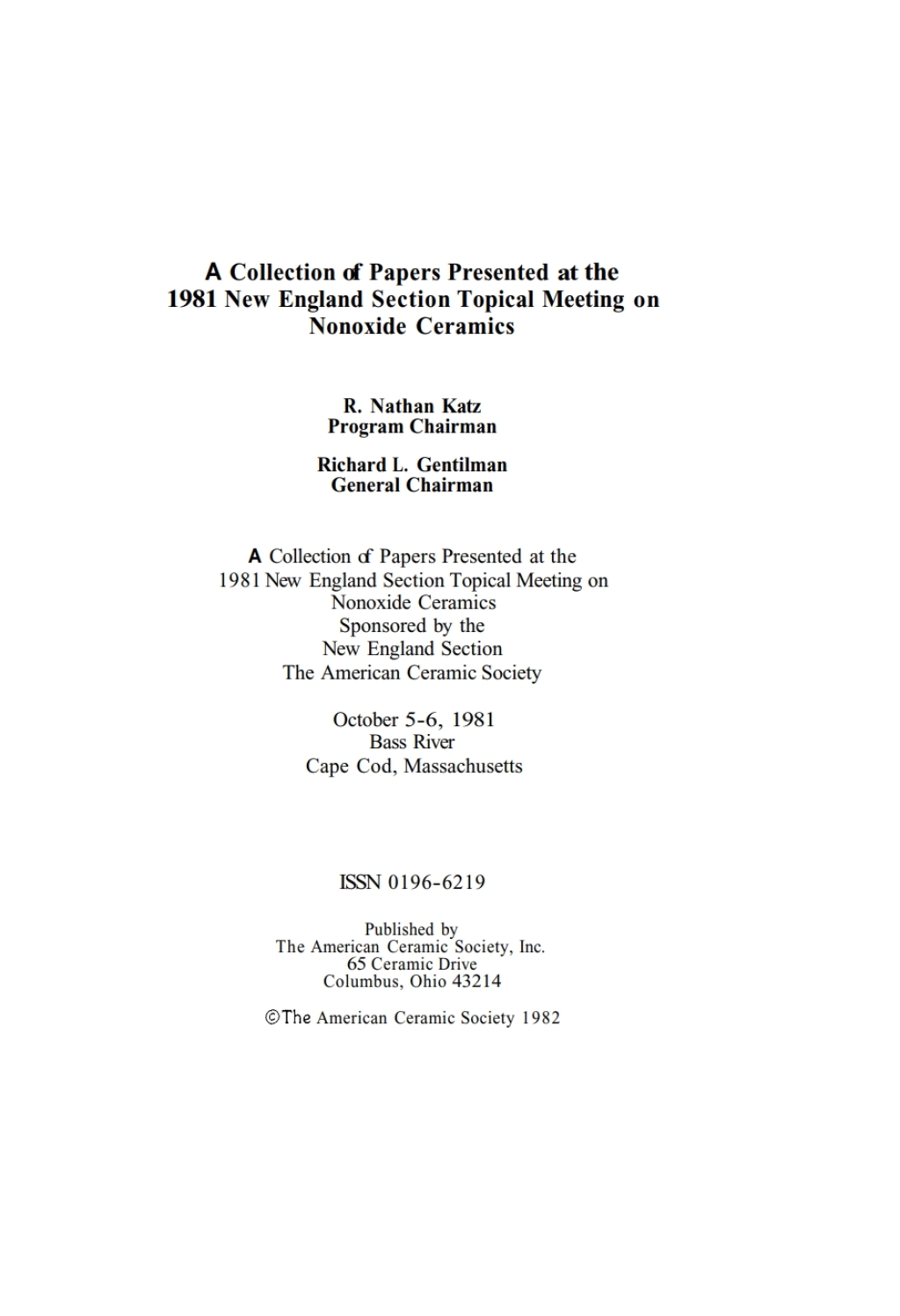 1981 New England Section Topical Meeting on Nonoxide Ceramics Ceramic Engineering and Science Proceedings, Volume 3, Number 1/2 1st Edition