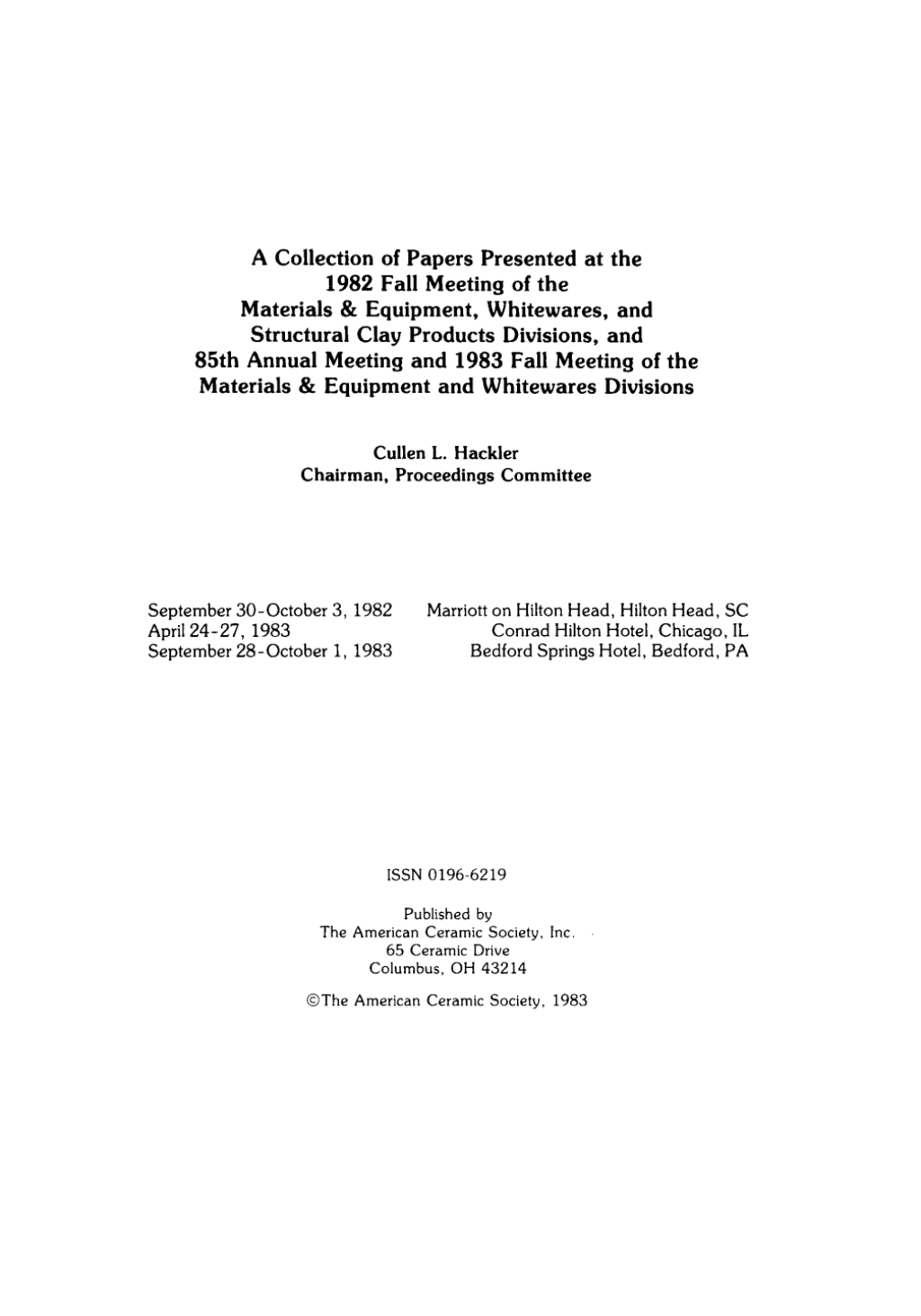 Materials and Equipment – Whitewares – Structural Clay Ceramic Engineering and Science Proceedings, Volume 4, Issue 11/12 1st Edition