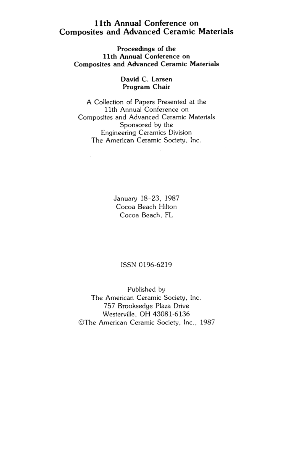 11th Annual Conference on Composites and Advanced Ceramic Materials Ceramic Engineering and Science Proceedings, Volume 8, Issue 7/8 1st Edition