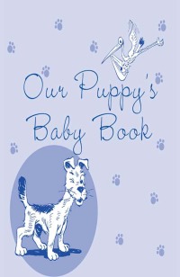 Titelbild: Our Puppy's Baby Book 2nd edition 9780764595783