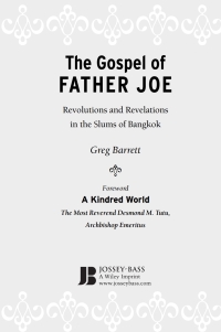 Imagen de portada: The Gospel of Father Joe: Revolutions and Revelations in the Slums of Bangkok 1st edition 9780470258637