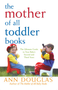 Omslagafbeelding: The Mother of All Toddler Books 1st edition 9780764544170