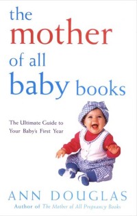 Imagen de portada: The Mother of All Baby Books 1st edition 9780764566165