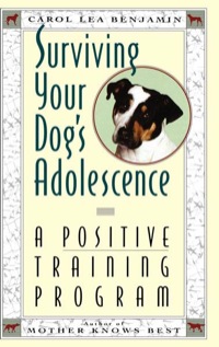 صورة الغلاف: Surviving Your Dog's Adolescence 1st edition 9780876057421
