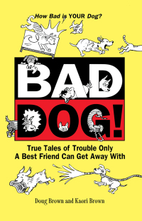 Titelbild: Bad Dog! 1st edition 9781620455524