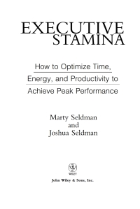 Cover image: Executive Stamina: How to Optimize Time, Energy, and Productivity to Achieve Peak Performance 1st edition 9780470222904