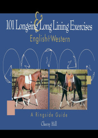 表紙画像: 101 Longeing and Long Lining Exercises 1st edition 9781620458198