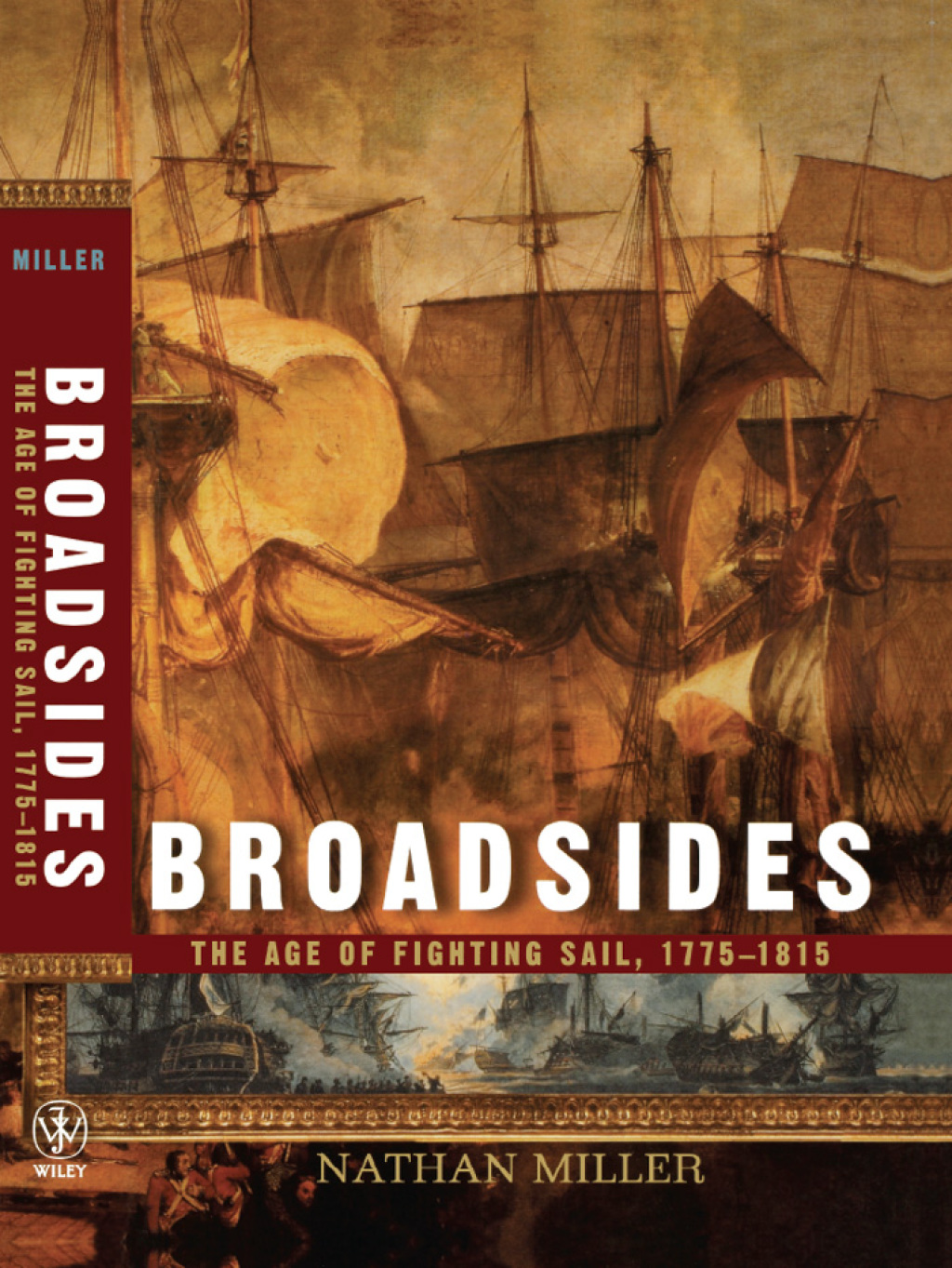 Broadsides The Age of Fighting Sail, 1775-1815 1st Edition
