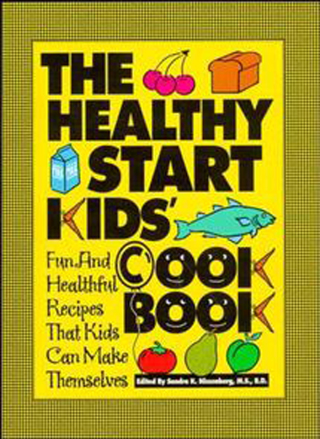 Cover image: The Healthy Start Kids' Cookbook 1st edition 9780471347330
