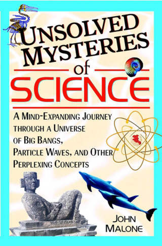Cover image: Unsolved Mysteries of Science 1st edition 9780471384410