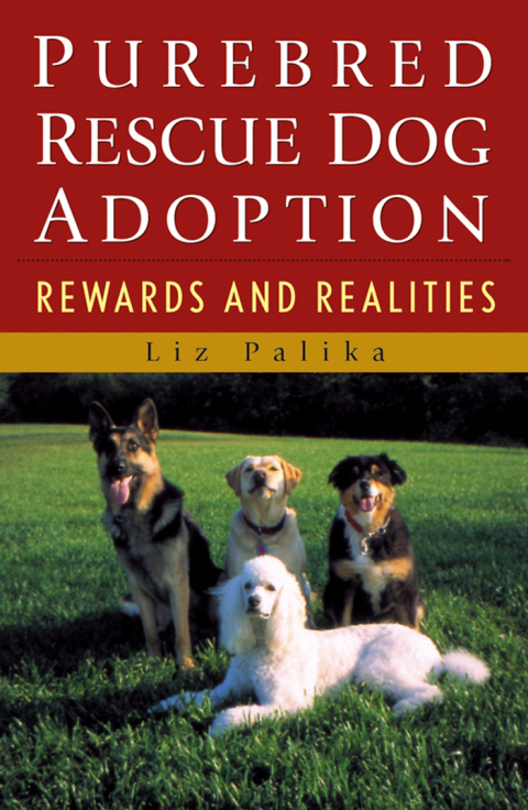 Purebred Rescue Dog Adoption: Rewards and Realities, 1st Edition - FULL INSTANT DOWNLOAD | PDF DOCX EPUB