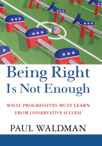 Cover image: Being Right Is Not Enough 1st edition 9780471789604