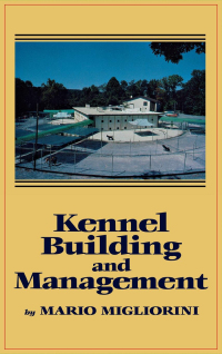 表紙画像: Kennel Building and Management 1st edition 9780876056561