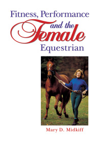 表紙画像: Fitness, Performance, and the Female Equestrian 1st edition 9780876059456