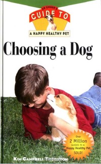 Omslagafbeelding: Choosing a Dog 1st edition 9781582450599