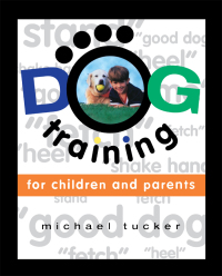 صورة الغلاف: Dog Training for Children & Parents 1st edition 9780876055830