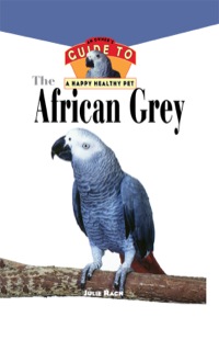 表紙画像: The African Grey 1st edition 9780876054437