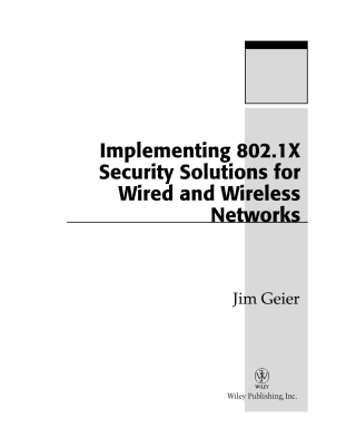 Immagine di copertina: Implementing 802.1X Security Solutions for Wired and Wireless Networks 1st edition 9780470168608