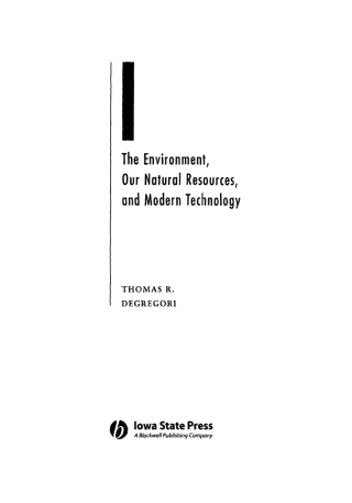 Cover image: The Environment, Our Natural Resources, and Modern Technology 1st edition 9780813809236