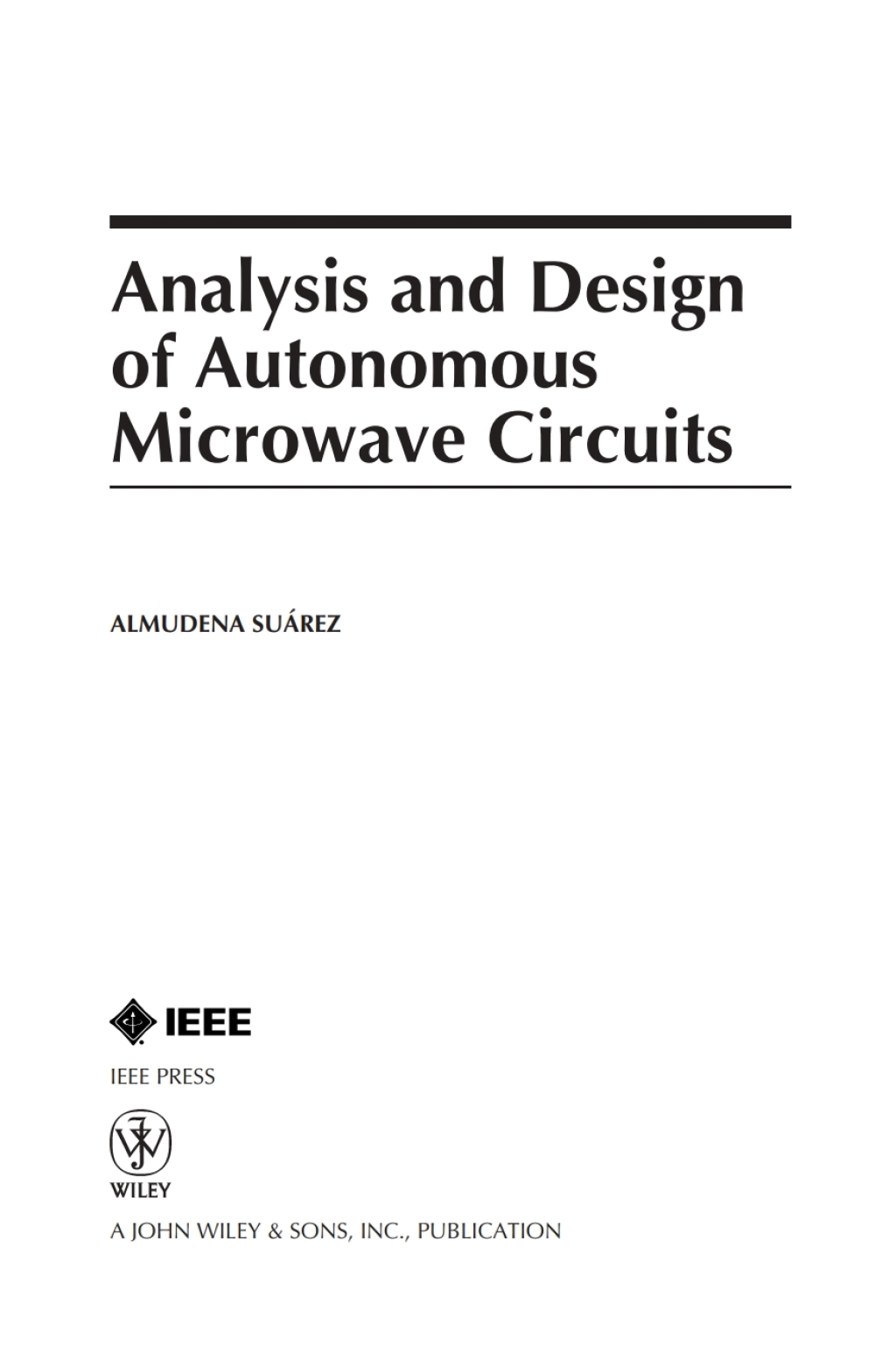 Analysis and Design of Autonomous Microwave Circuits 1st Edition