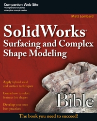Cover image: SolidWorks Surfacing and Complex Shape Modeling Bible 1st edition 9780470258231