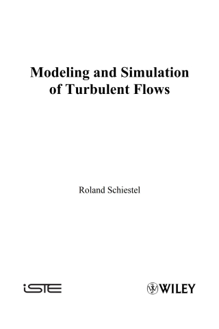 Imagen de portada: Modeling and Simulation of Turbulent Flows 1st edition 9781848210011
