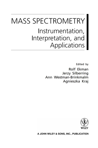 صورة الغلاف: Mass Spectrometry: Instrumentation, Interpretation, and Applications 1st edition 9780471713951