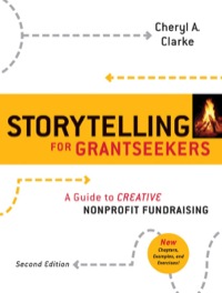 Cover image: Storytelling for Grantseekers: A Guide to Creative Nonprofit Fundraising 2nd edition 9780470381229
