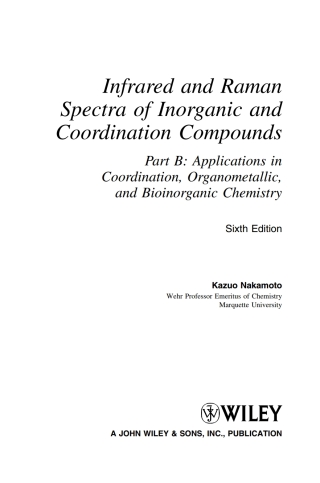 Infrared and Raman Spectra of Inorganic and Coordination Compounds ...