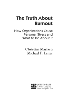 Imagen de portada: The Truth About Burnout: How Organizations Cause Personal Stress and What to Do About It 1st edition 9780787908744