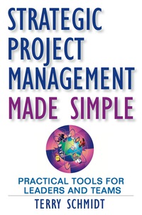 Cover image: Strategic Project Management Made Simple: Practical Tools for Leaders and Teams 1st edition 9780470411582