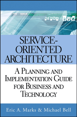 Cover image: Service-Oriented Architecture: A Planning and Implementation Guide for Business and Technology 1st edition 9780471768944