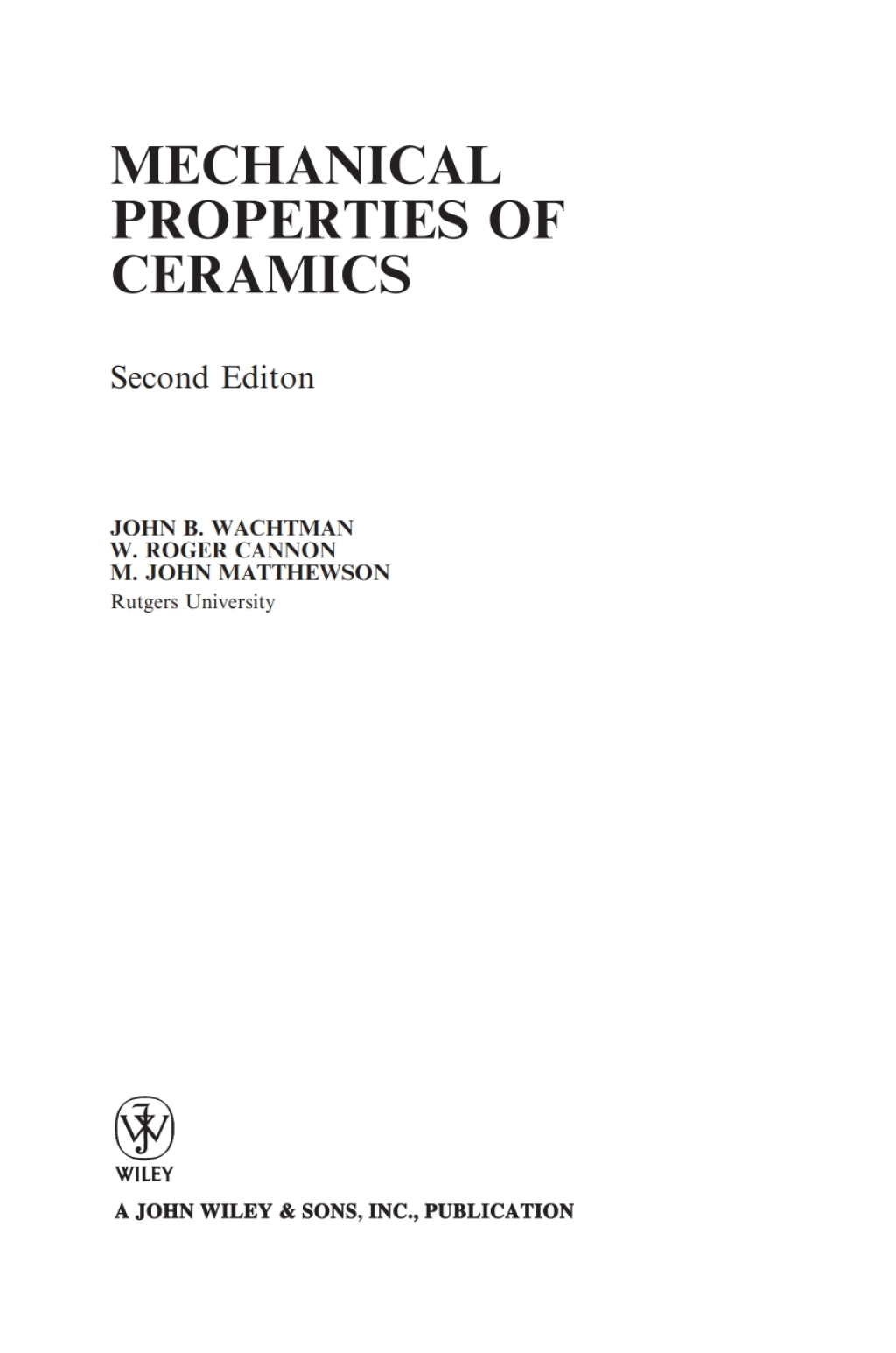Mechanical Properties of Ceramics, 2nd Edition 2nd Edition