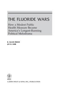 Cover image: The Fluoride Wars: How a Modest Public Health Measure Became America's Longest-Running Political Melodrama 1st edition 9780470448335