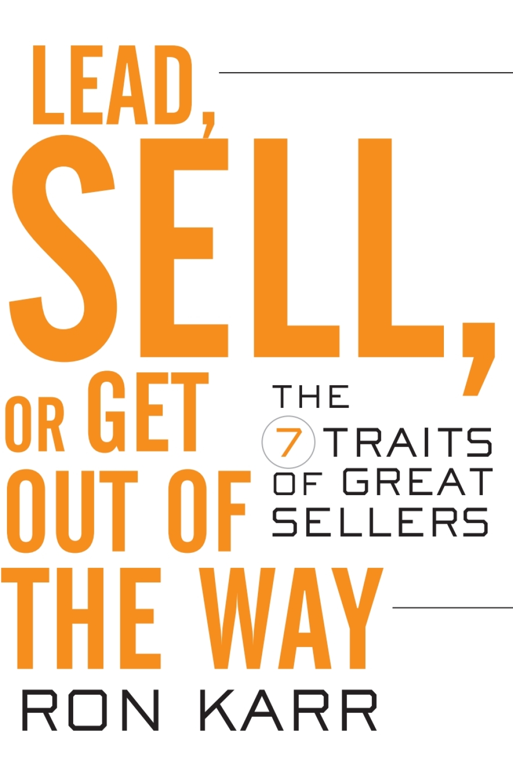 Lead  Sell  or Get Out of the Way  1st Edition eBook