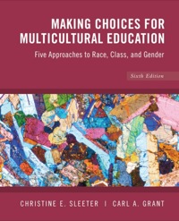 Cover image: Making Choices for Multicultural Education: Five Approaches to Race, Class and Gender 6th edition 9780470383698