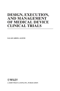 Imagen de portada: Design, Execution, and Management of Medical Device Clinical Trials 1st edition 9780470474266