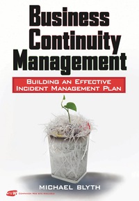 Cover image: Business Continuity Management: Building an Effective Incident Management Plan 1st edition 9780470430347