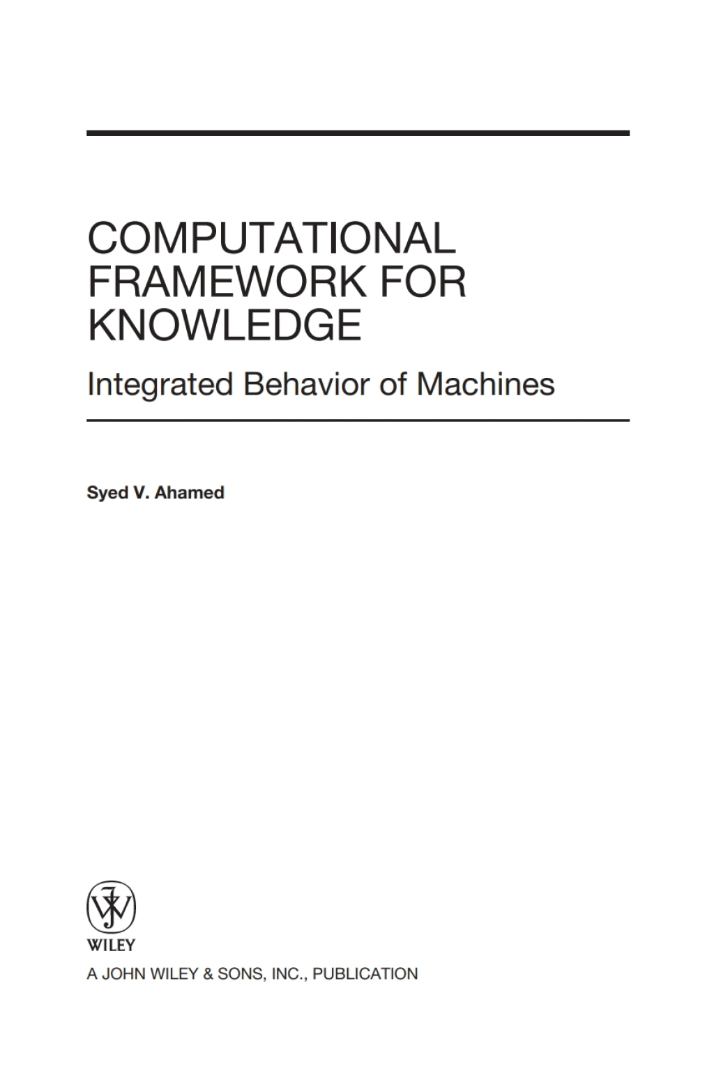 Computational Framework for Knowledge Integrated Behavior of Machines 1st Edition