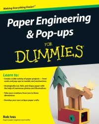 Cover image: Paper Engineering and Pop-ups For Dummies 1st edition 9780470409558