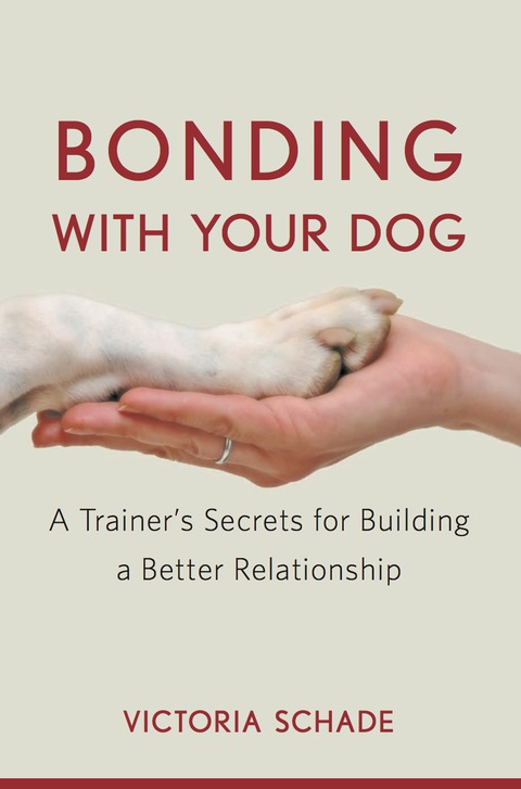 Bonding with Your Dog: A Trainer's Secrets for Building a Better Relationship, 1st Edition - FULL INSTANT DOWNLOAD | PDF DOCX EPUB