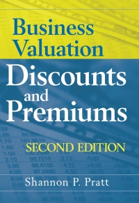 Cover image: Business Valuation Discounts and Premiums 2nd edition 9780470371480