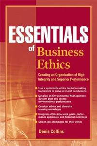 Cover image: Essentials of Business Ethics: Creating an Organization of High Integrity and Superior Performance 1st edition 9780470442562