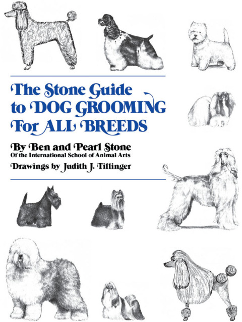 The Stone Guide to Dog Grooming for All Breeds, 1st Edition - FULL INSTANT DOWNLOAD | PDF DOCX EPUB