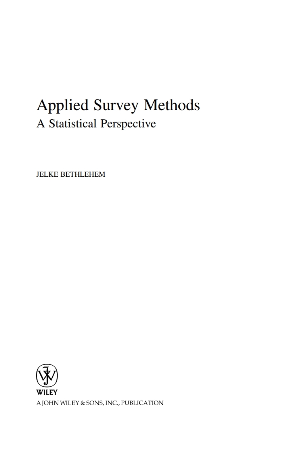 Applied Survey Methods A Statistical Perspective 1st Edition