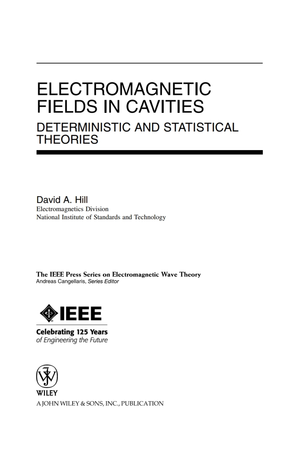 Electromagnetic Fields in Cavities Deterministic and Statistical Theories 1st Edition