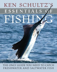 Omslagafbeelding: Ken Schultz's Essentials of Fishing 2nd edition 9780470444313