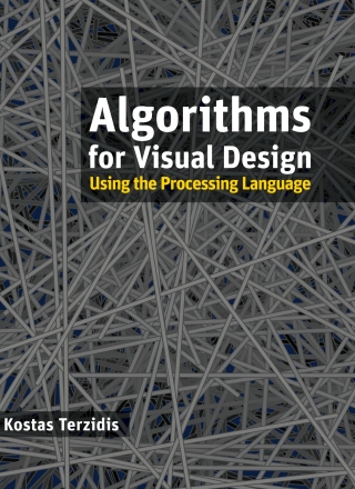Imagen de portada: Algorithms for Visual Design Using the Processing Language 1st edition 9780470375488