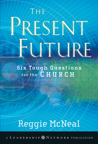 Cover image: The Present Future: Six Tough Questions for the Church 1st edition 9780470453155